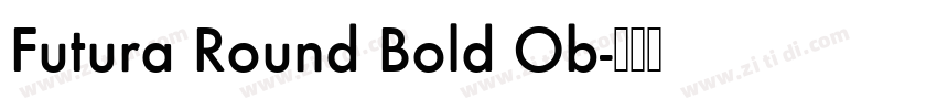 Futura Round Bold Ob字体转换